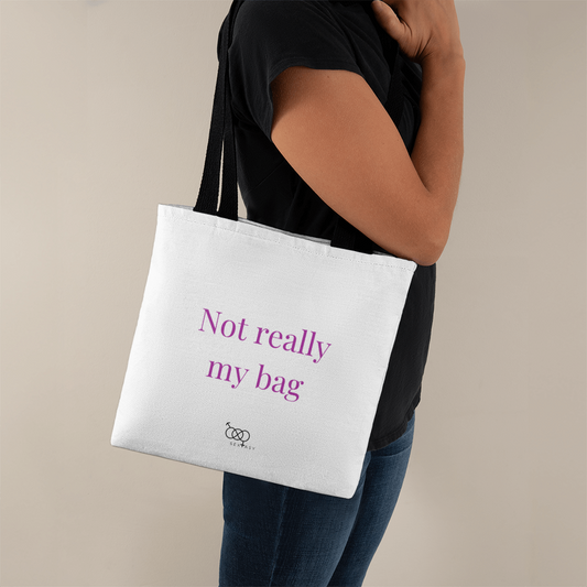 Not really my bag tote