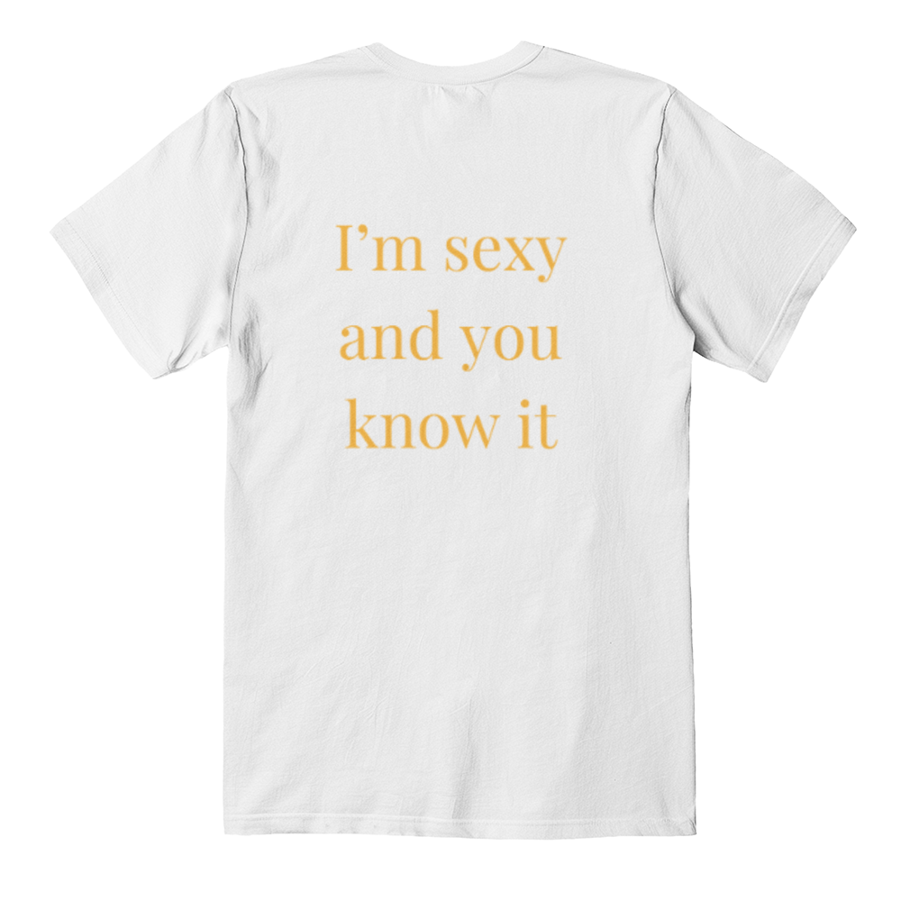 Sexy and you know it T
