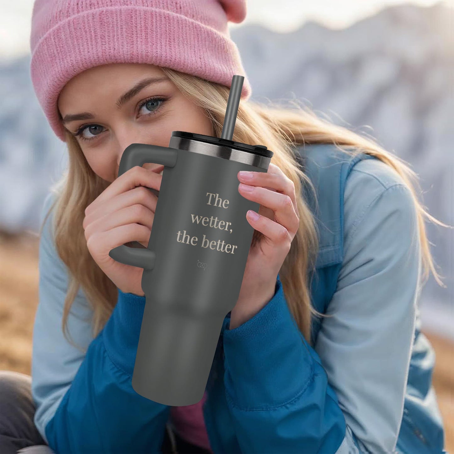 The wetter the better tumbler